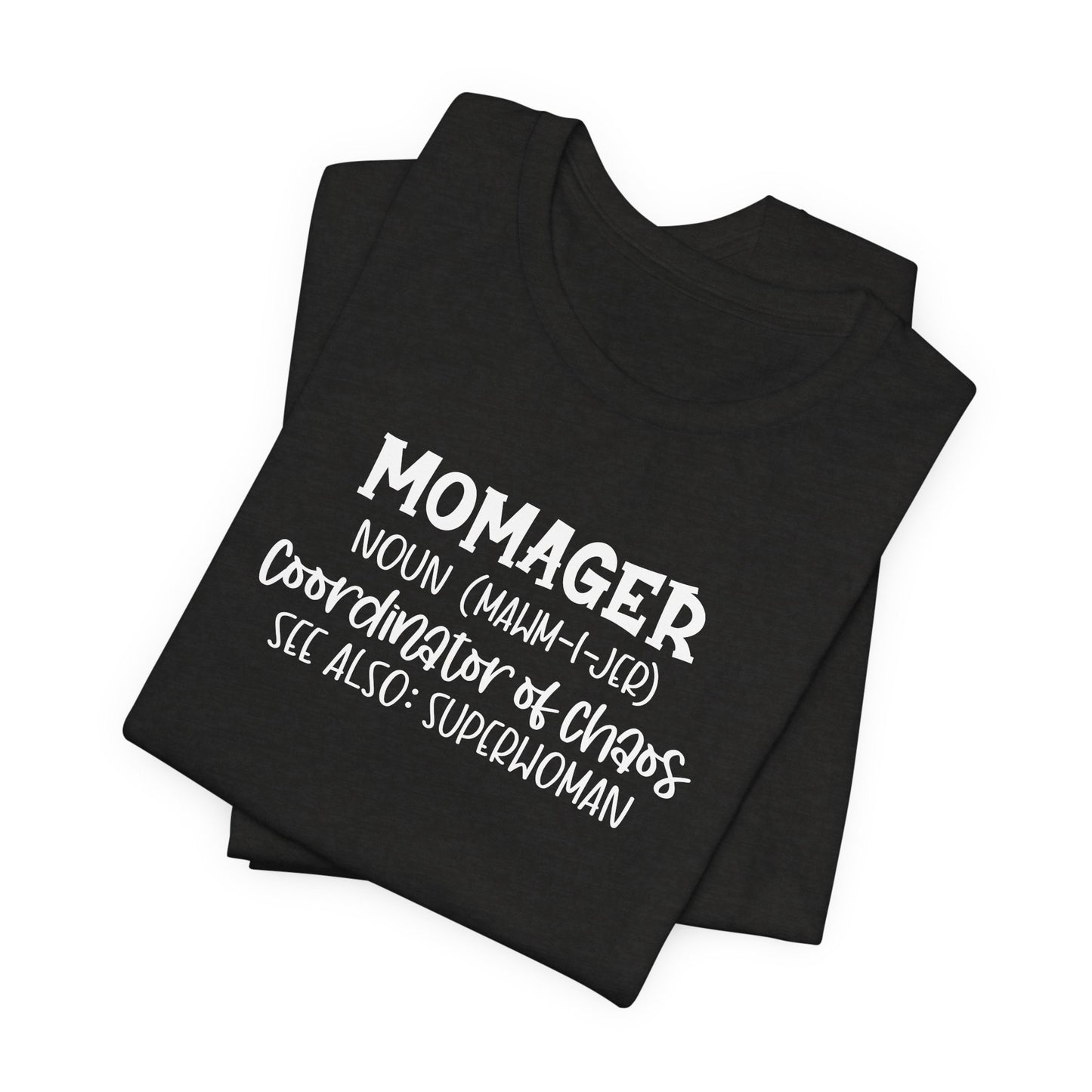 Momager T-Shirt – Superwoman, Coordinator of Chaos