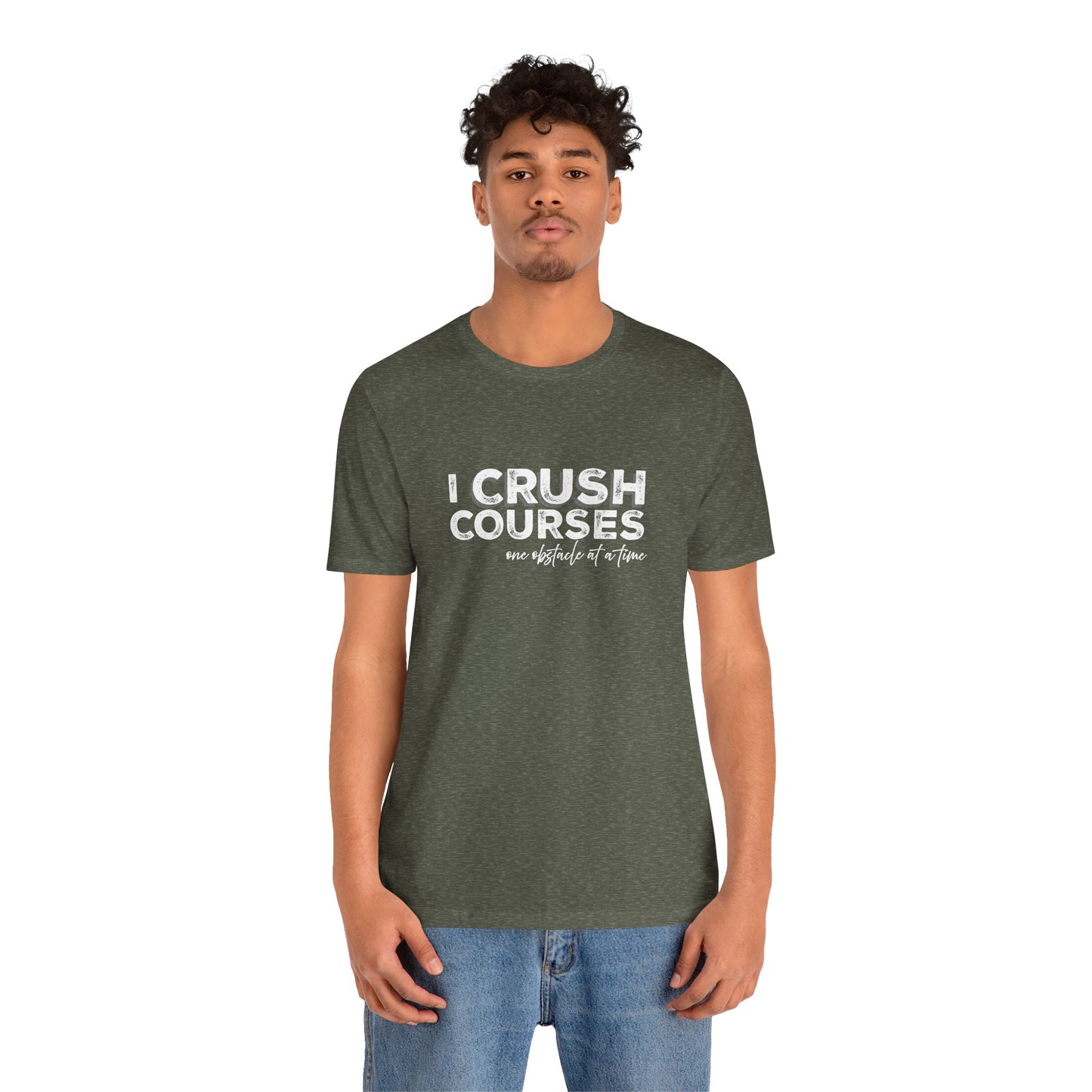 I Crush Courses One Obstacle at a Time T-Shirt | Ninja Warrior & OCR Tee
