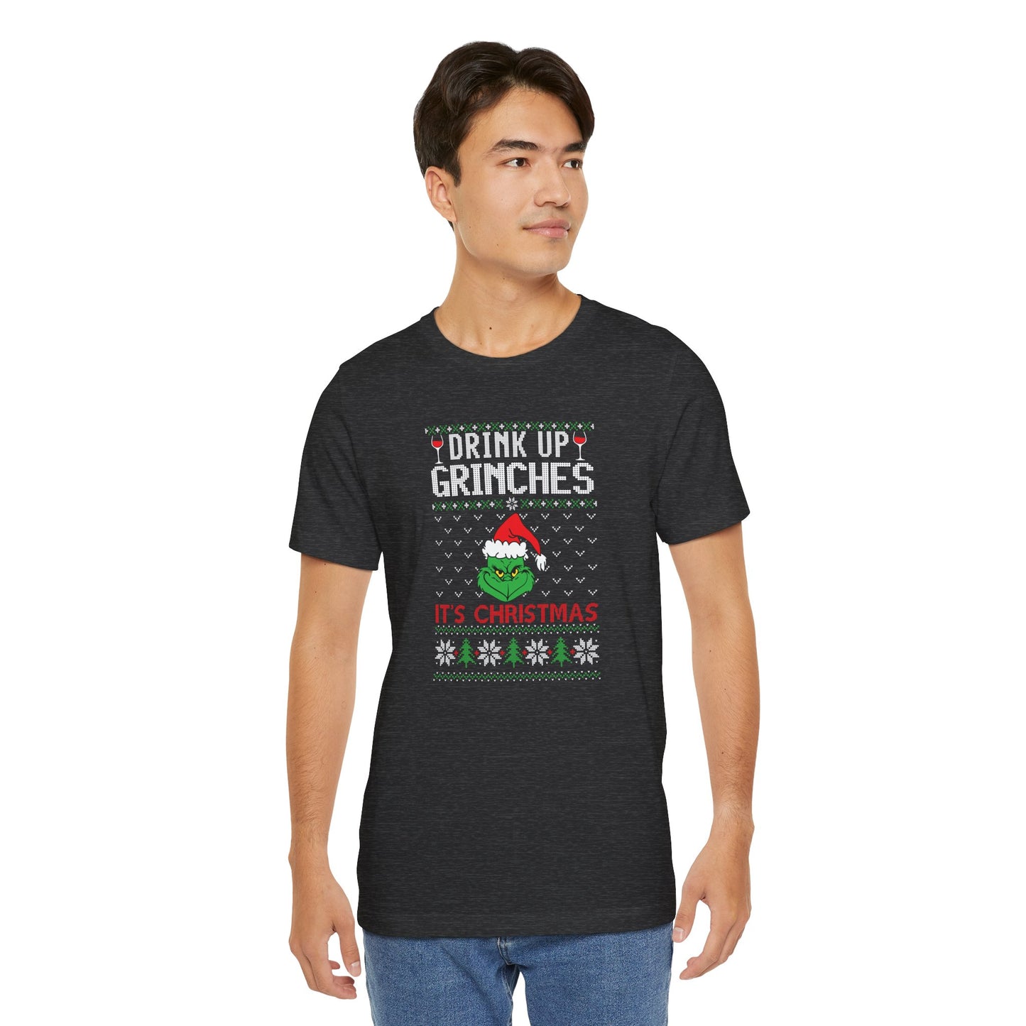 Drink Up Grinches T-Shirt – Funny Ugly Christmas Sweater Style