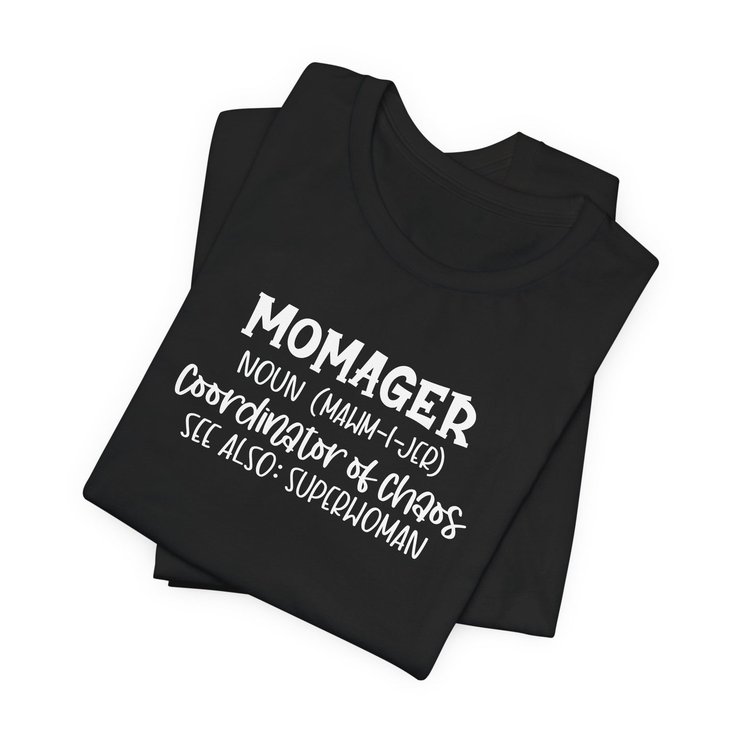 Momager T-Shirt – Superwoman, Coordinator of Chaos