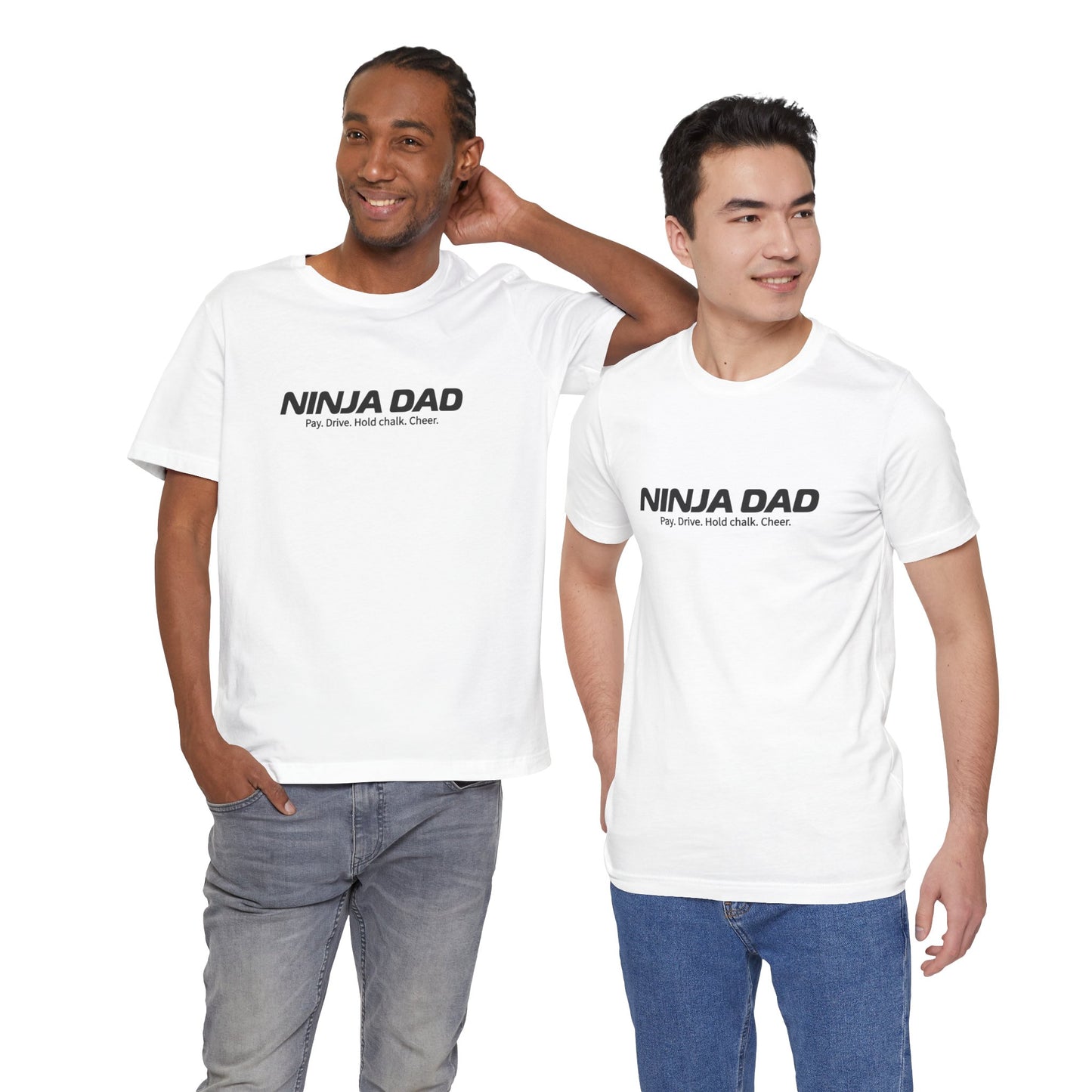 Ninja Dad T-Shirt – “Pay, Drive, Hold Chalk, Cheer” Funny Ninja Warrior Dad Shirt