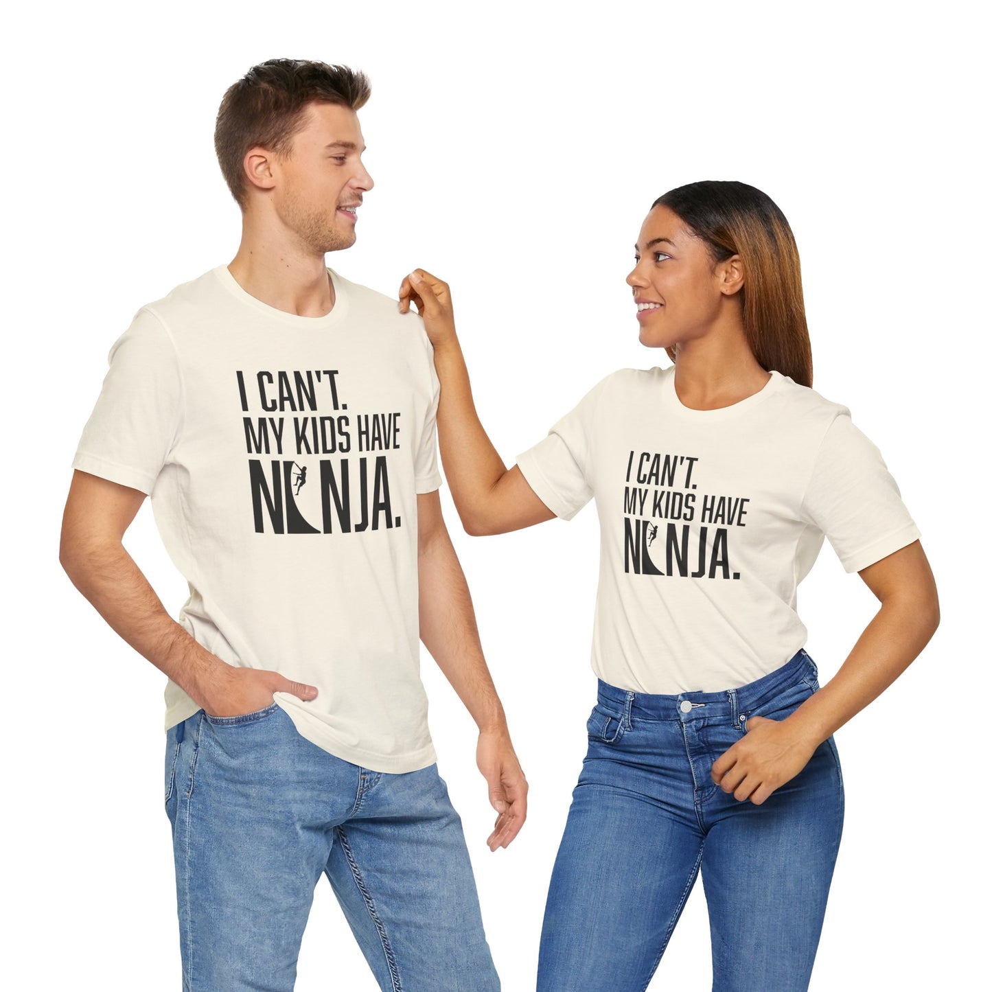 Custom Ninja Mom or Dad T-Shirt – “I Can’t. My Kids Have Ninja.” Funny Parent Shirt