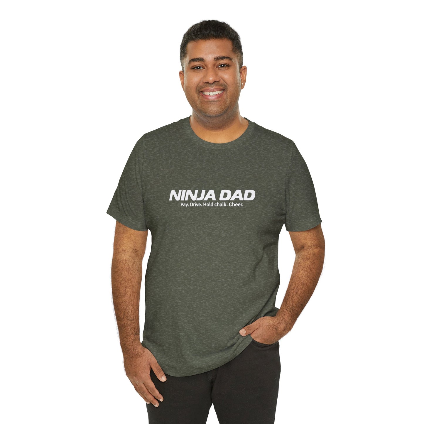 Ninja Dad T-Shirt – “Pay, Drive, Hold Chalk, Cheer” Funny Ninja Warrior Dad Shirt