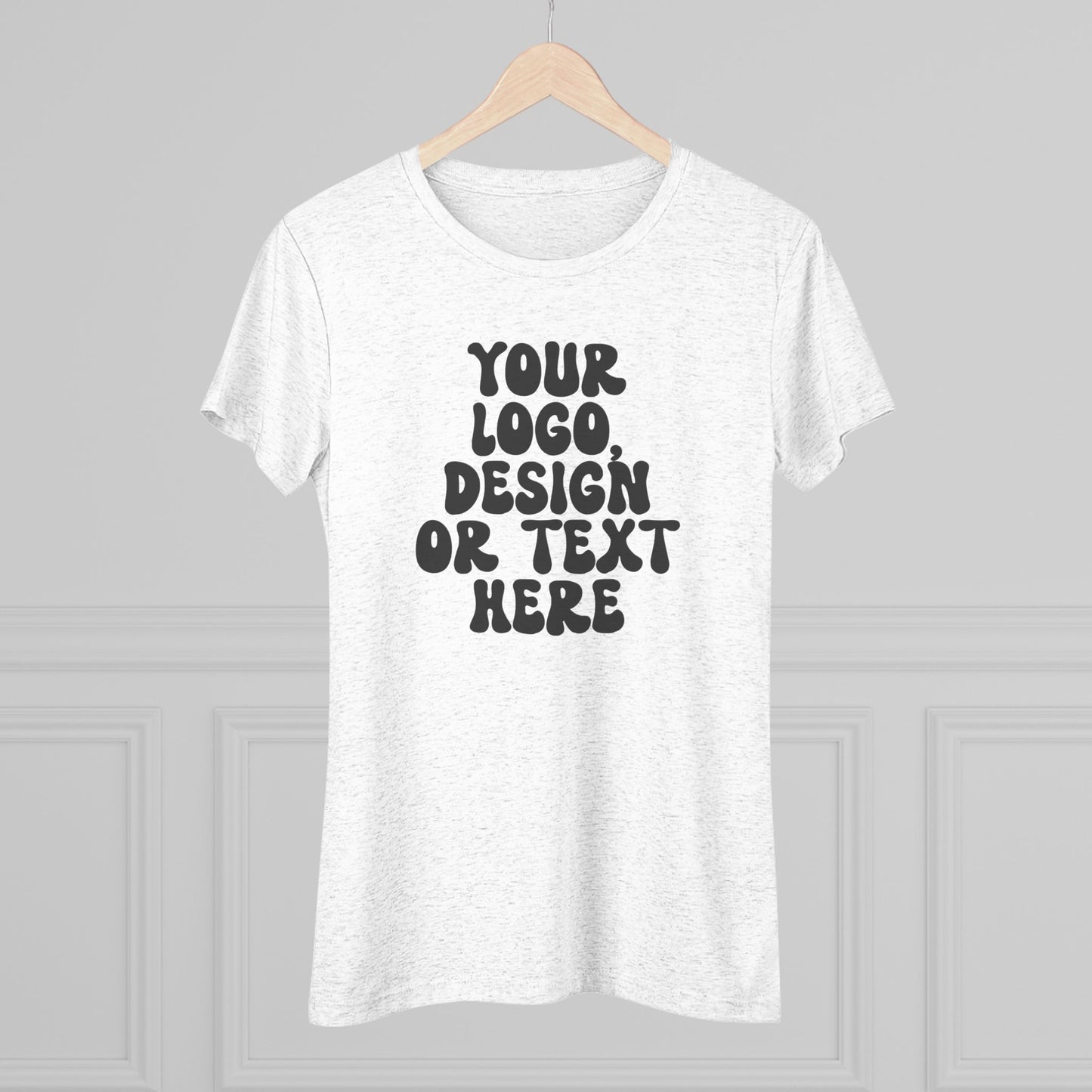 CUSTOM Text, Design or Logo - Women's Cut Triblend T-Shirt