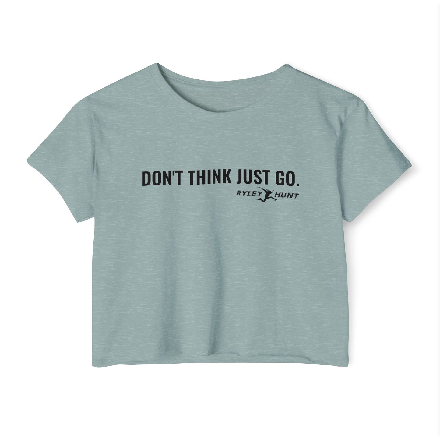 2025-2026 Season - Ryley Hunt “Don’t Think Just Go” - Ninja Athlete Crop Tee