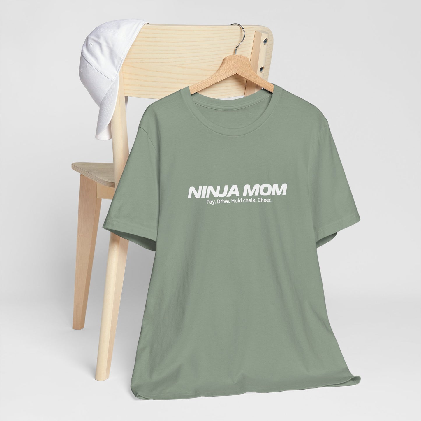 Ninja Mom T-Shirt – “Pay, Drive, Hold Chalk, Cheer” Funny Ninja Warrior Mom Shirt
