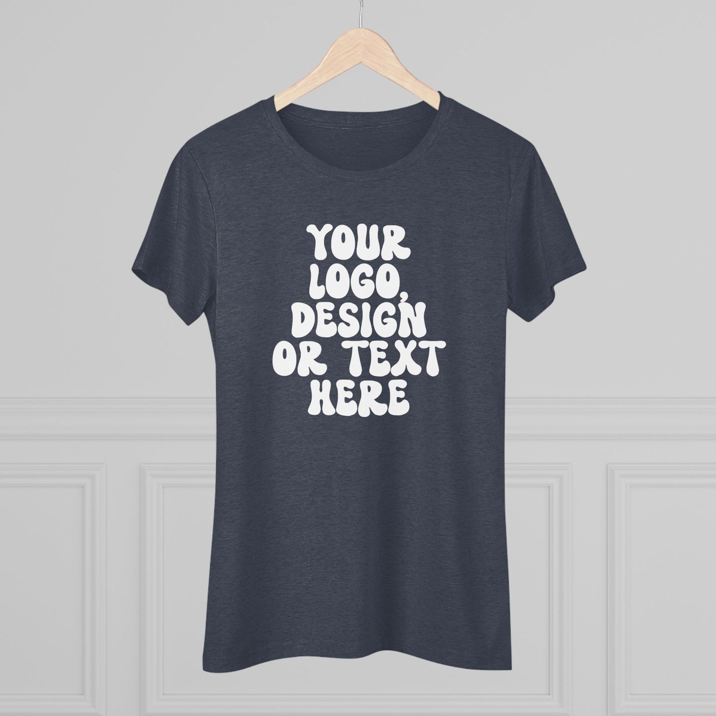CUSTOM Text, Design or Logo - Women's Cut Triblend T-Shirt