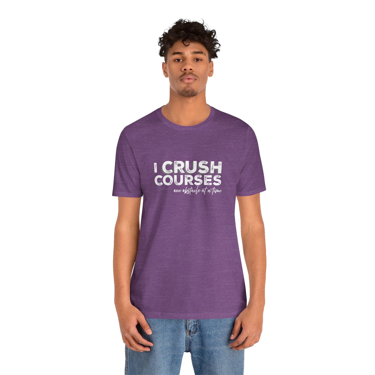 I Crush Courses One Obstacle at a Time T-Shirt | Ninja Warrior & OCR Tee