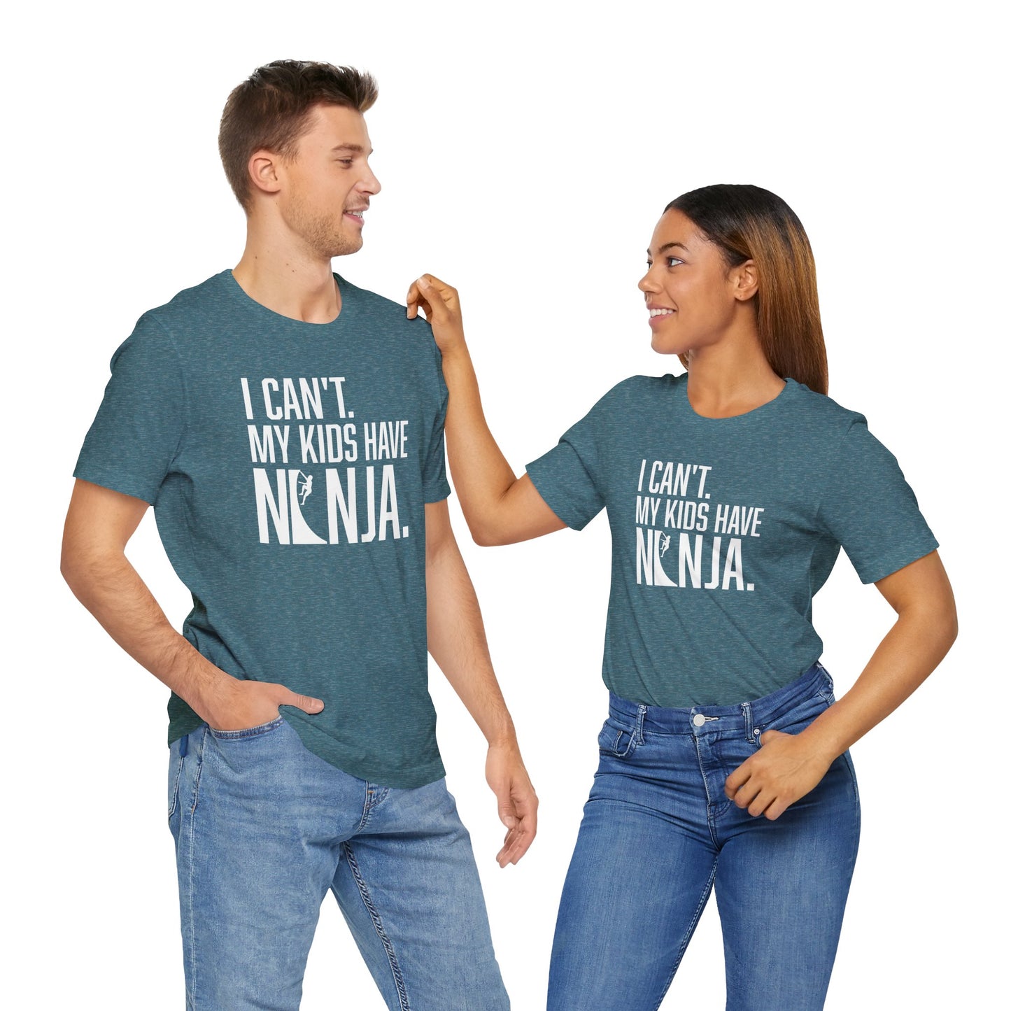 Custom Ninja Mom or Dad T-Shirt – “I Can’t. My Kids Have Ninja.” Funny Parent Shirt