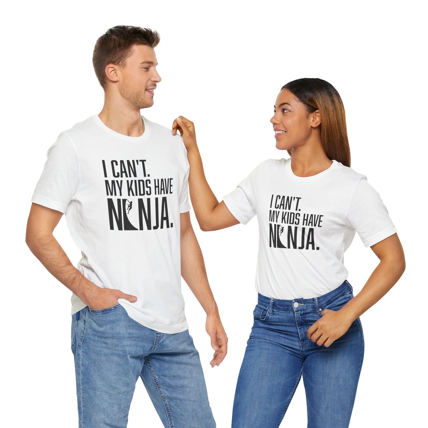 Custom Ninja Mom or Dad T-Shirt – “I Can’t. My Kids Have Ninja.” Funny Parent Shirt