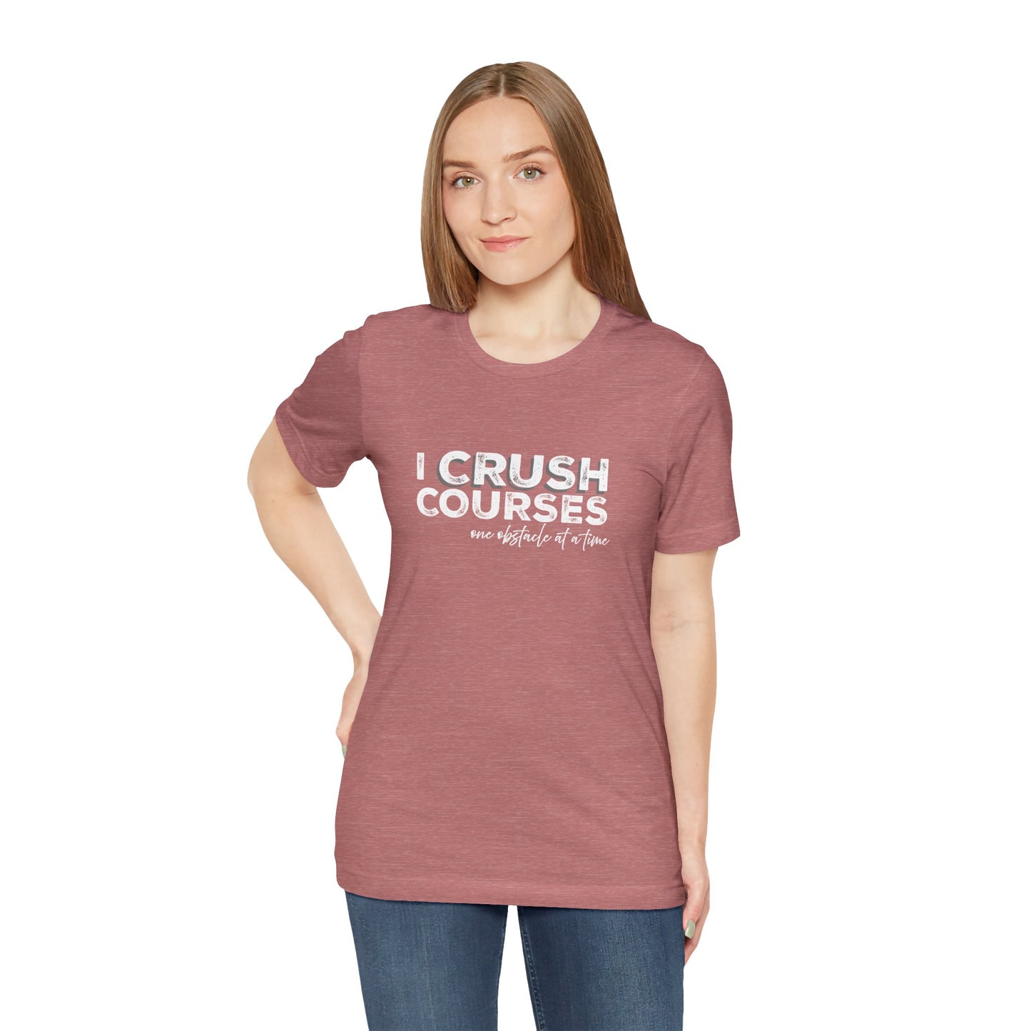 I Crush Courses One Obstacle at a Time T-Shirt | Ninja Warrior & OCR Tee