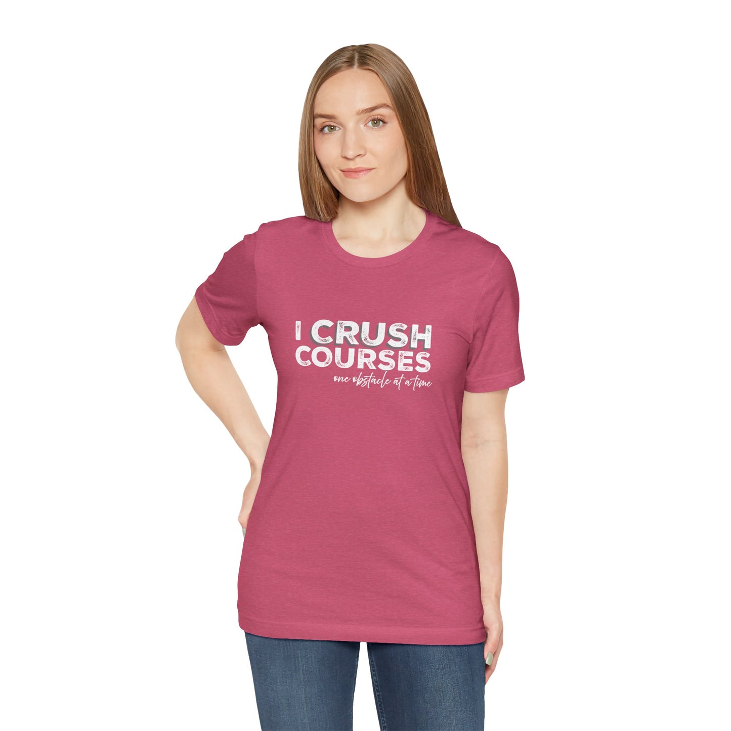 I Crush Courses One Obstacle at a Time T-Shirt | Ninja Warrior & OCR Tee