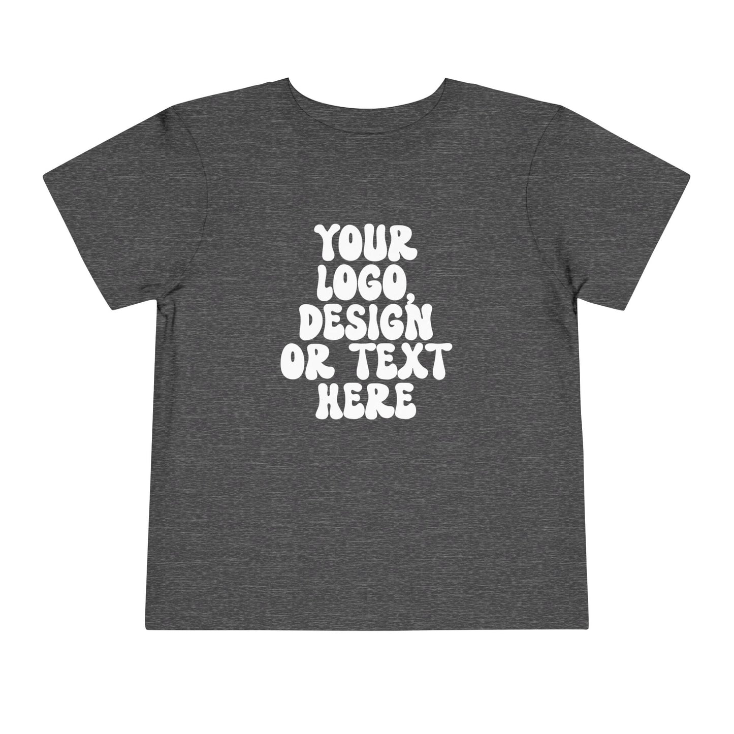 CUSTOM Text, Design or Logo - Unisex T-Shirt (Toddler)
