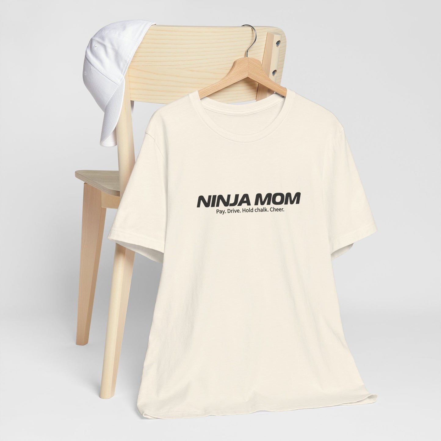 Ninja Mom T-Shirt – “Pay, Drive, Hold Chalk, Cheer” Funny Ninja Warrior Mom Shirt
