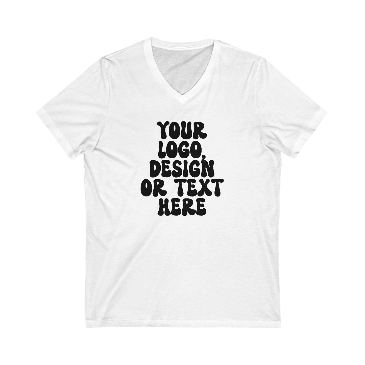CUSTOM Text, Design or Logo - Unisex V-Neck T-Shirt