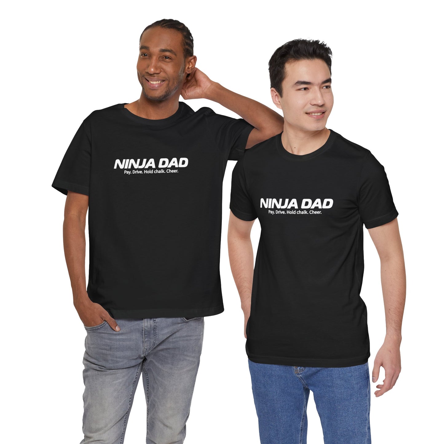 Ninja Dad T-Shirt – “Pay, Drive, Hold Chalk, Cheer” Funny Ninja Warrior Dad Shirt