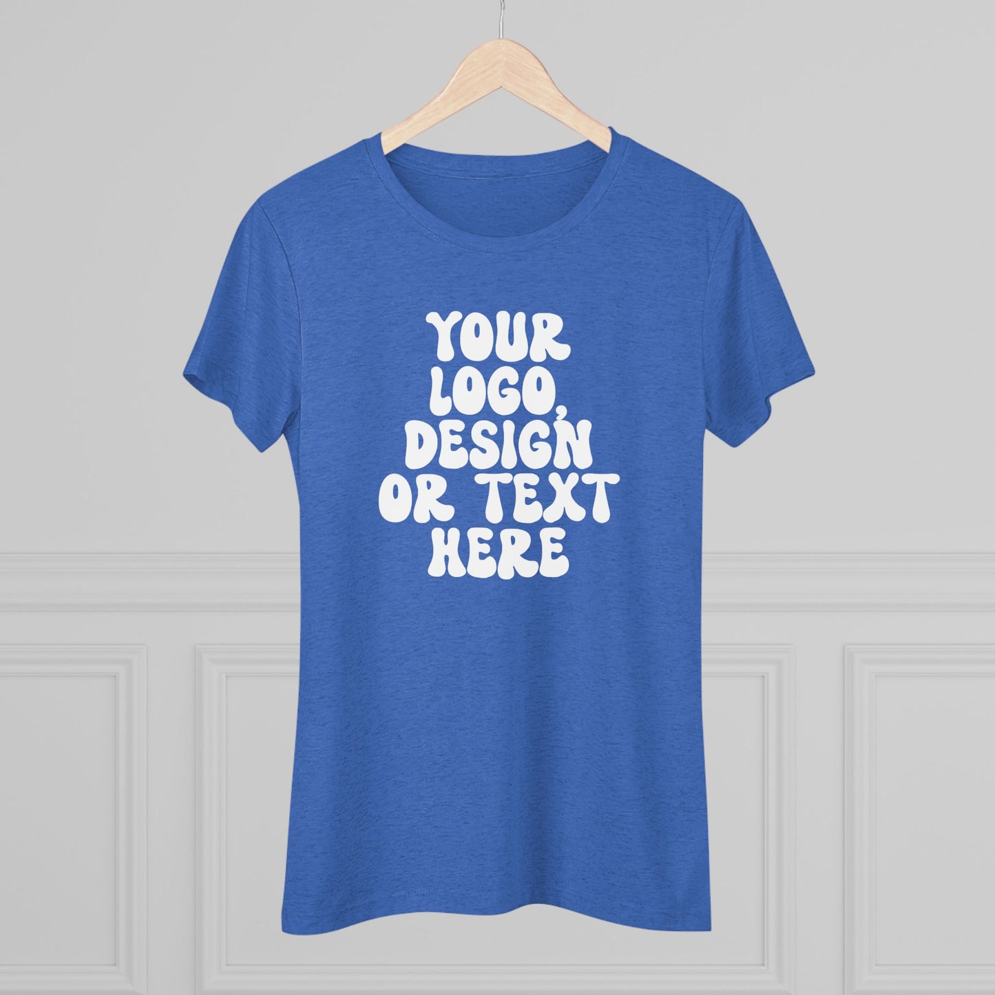 CUSTOM Text, Design or Logo - Women's Cut Triblend T-Shirt