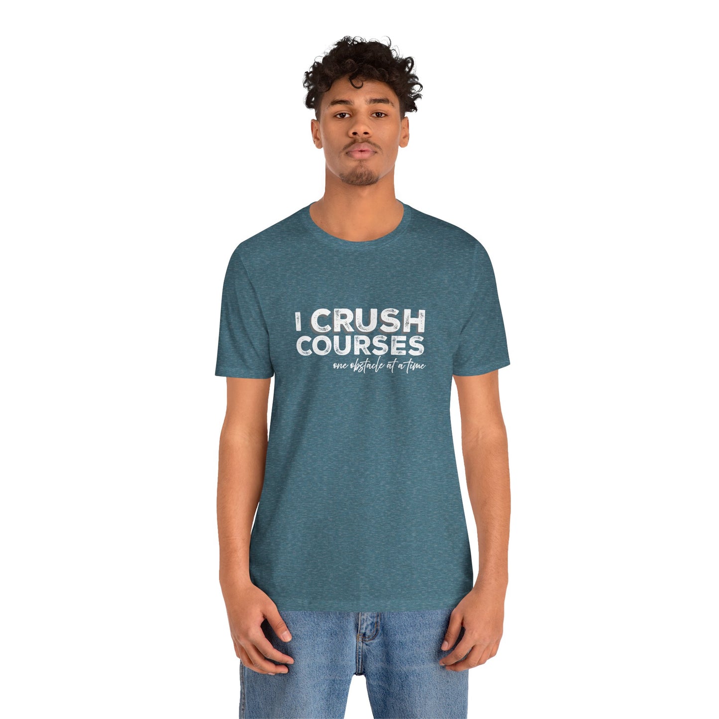 I Crush Courses One Obstacle at a Time T-Shirt | Ninja Warrior & OCR Tee