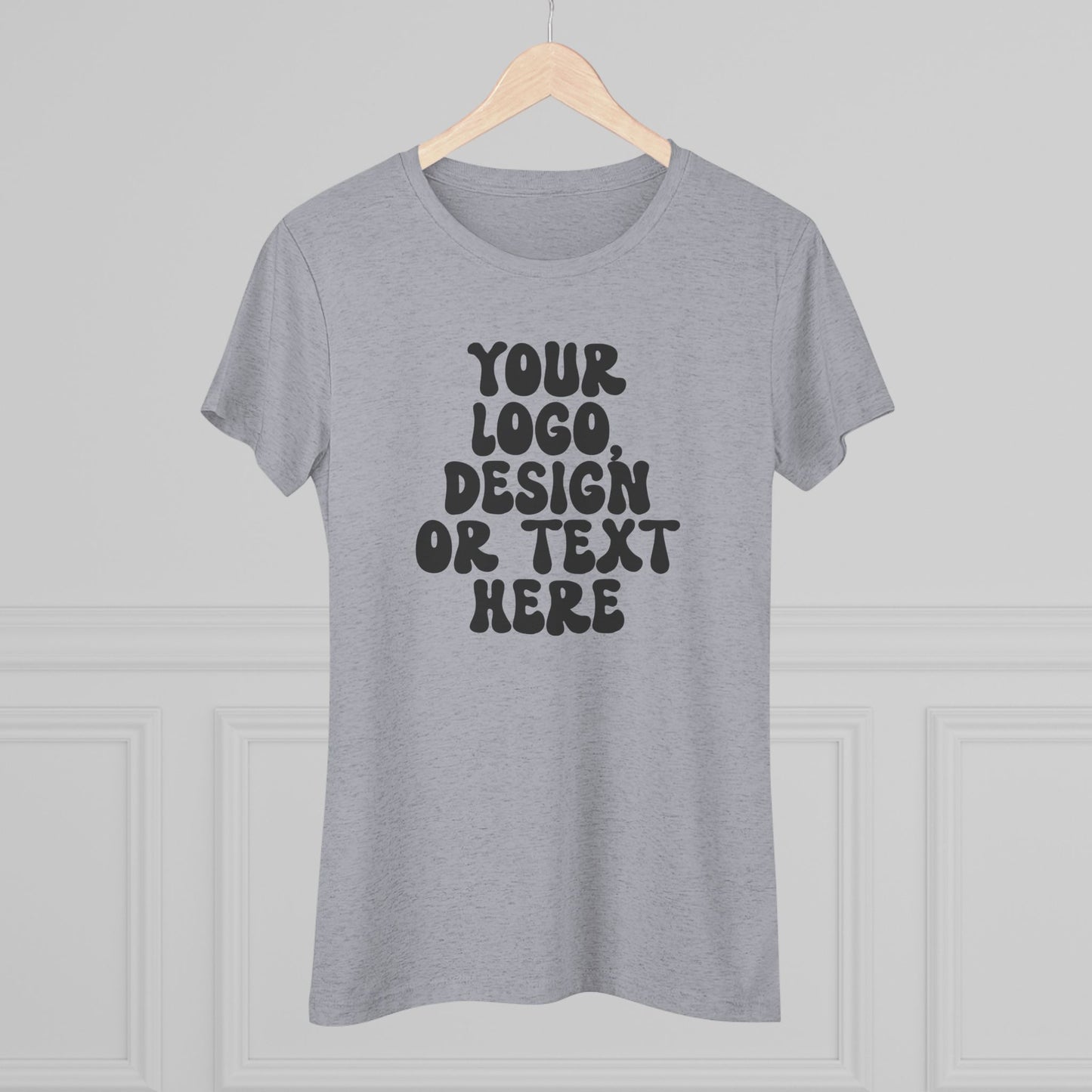 CUSTOM Text, Design or Logo - Women's Cut Triblend T-Shirt