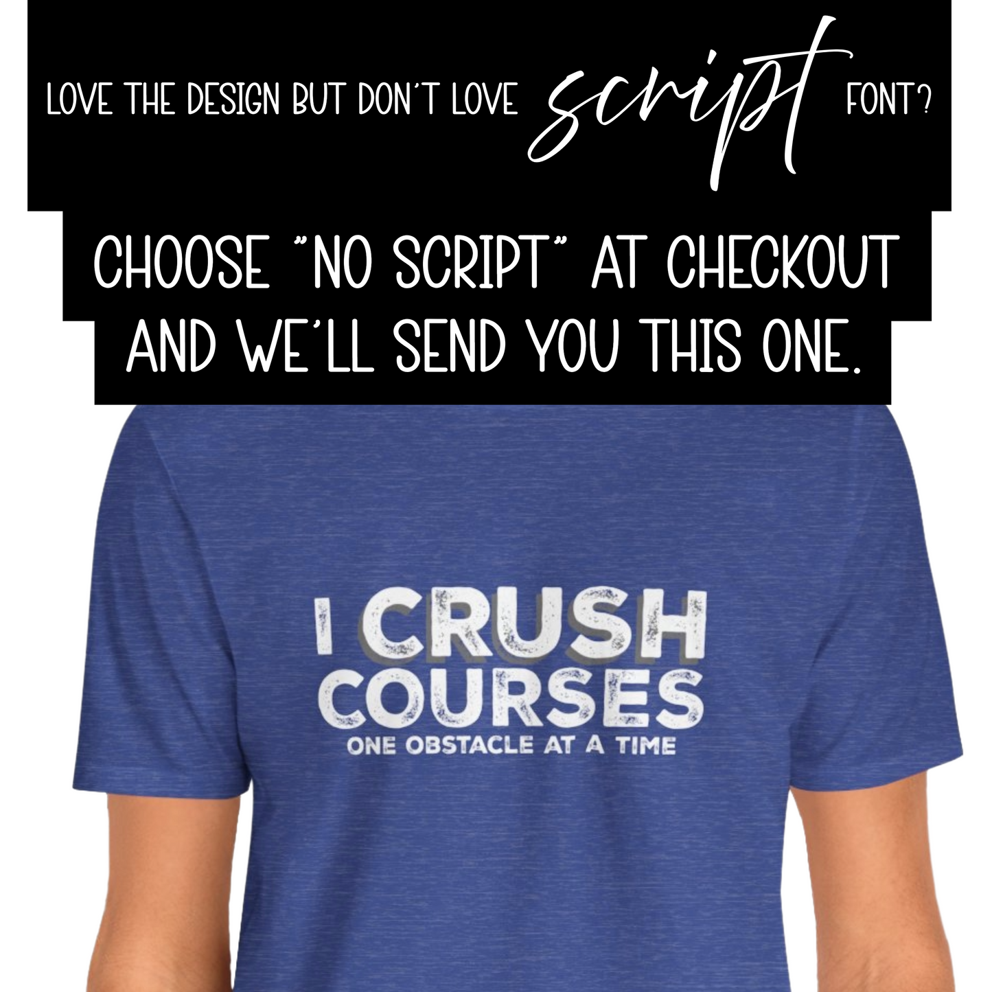 I Crush Courses One Obstacle at a Time T-Shirt | Ninja Warrior & OCR Tee