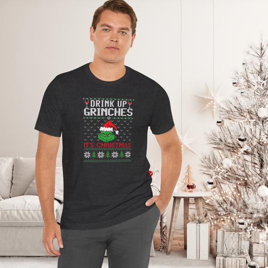 Drink Up Grinches T-Shirt – Funny Ugly Christmas Sweater Style