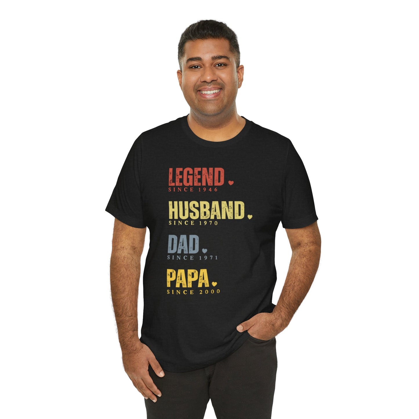 Legend Since [Year] Custom Tee | Husband, Dad, Papa, Grandpa Shirt