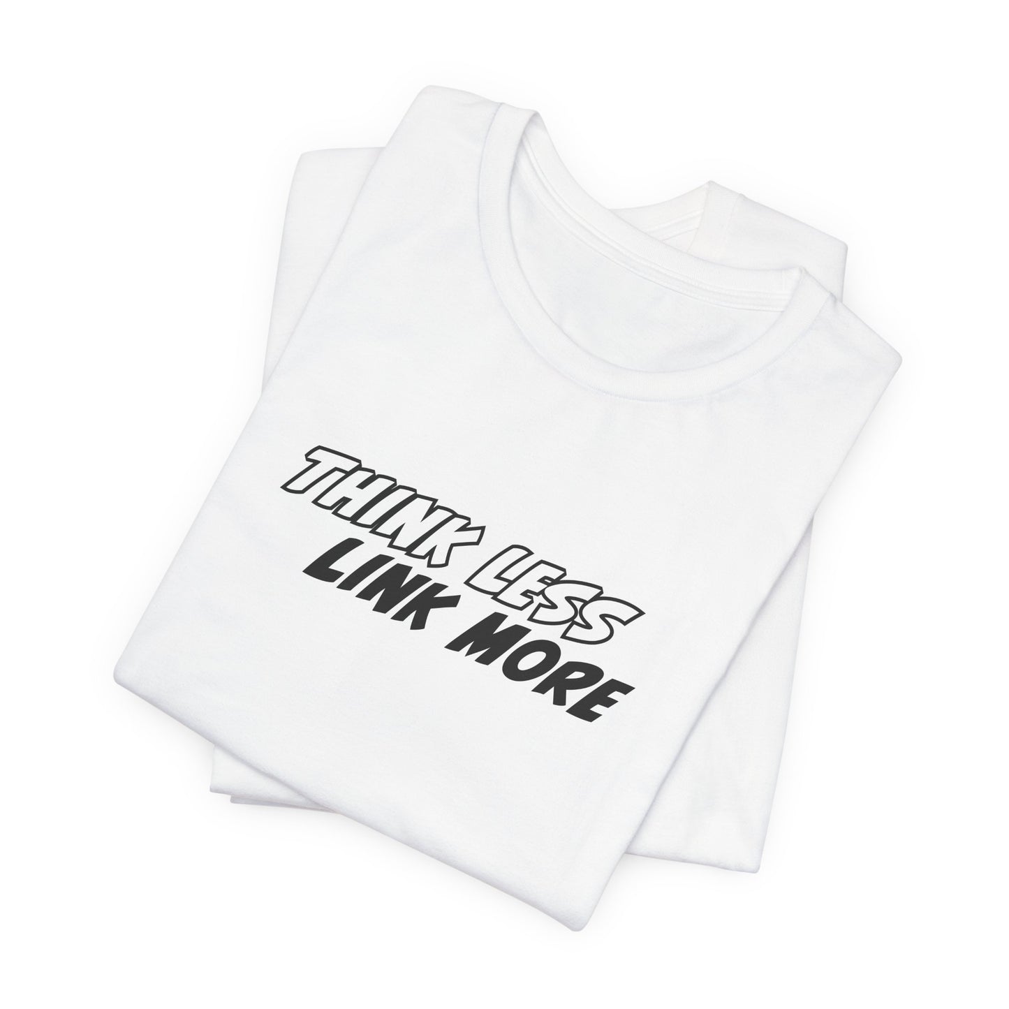 Think Less, Link More Ninja Warrior T-Shirt