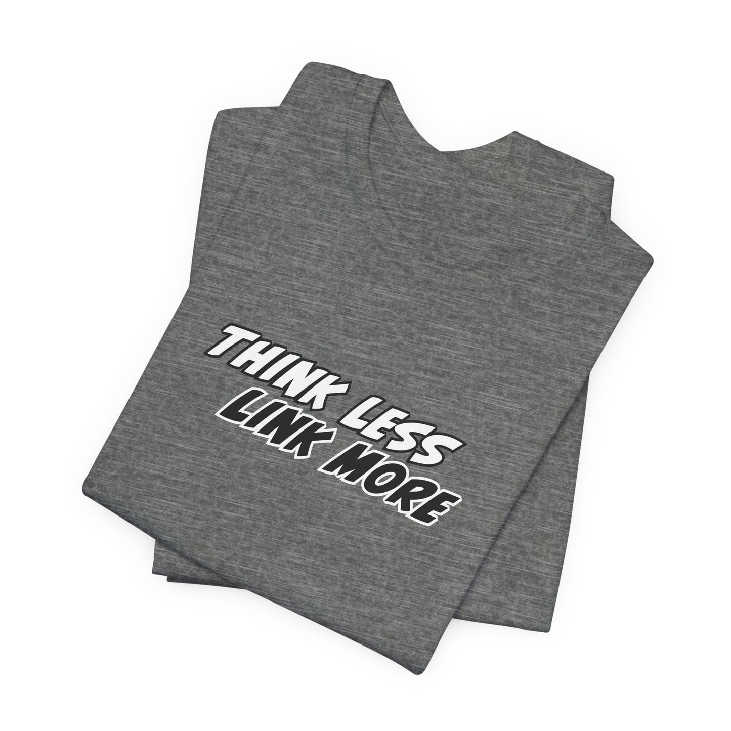 Think Less, Link More Ninja Warrior T-Shirt