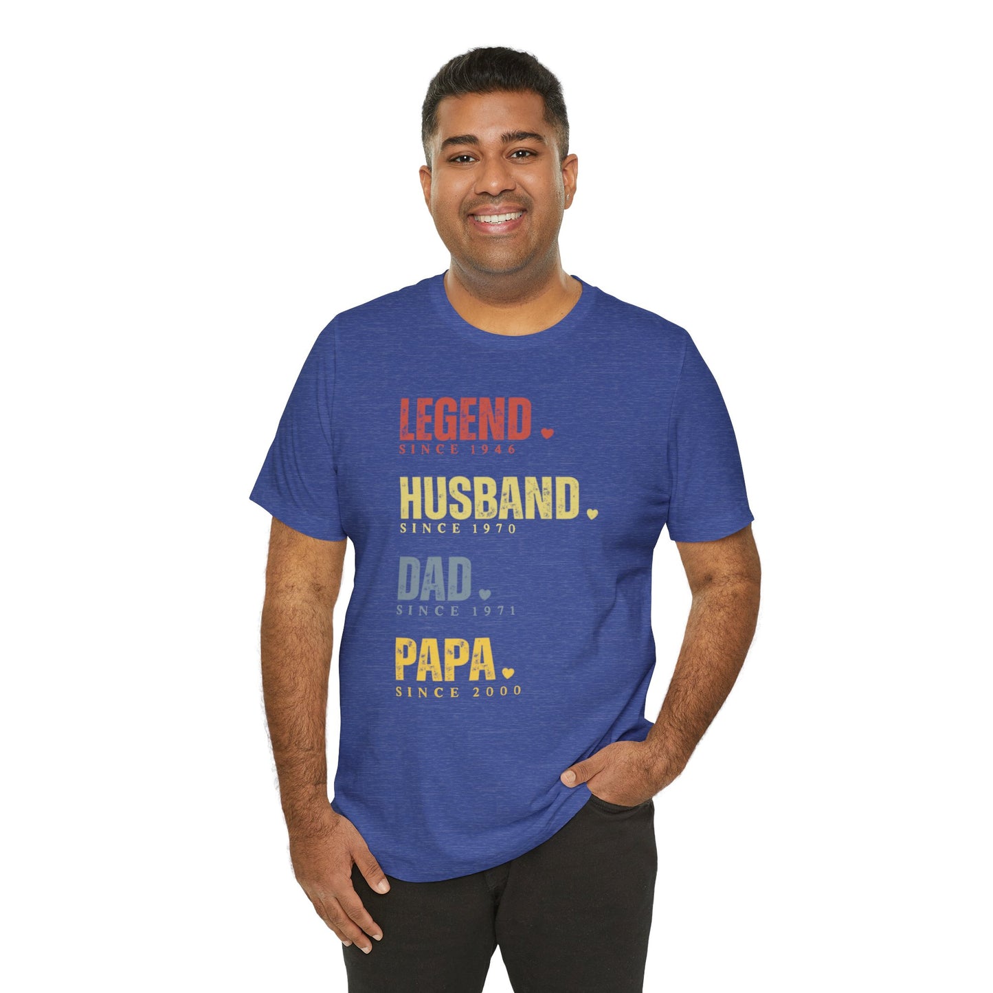 Legend Since [Year] Custom Tee | Husband, Dad, Papa, Grandpa Shirt