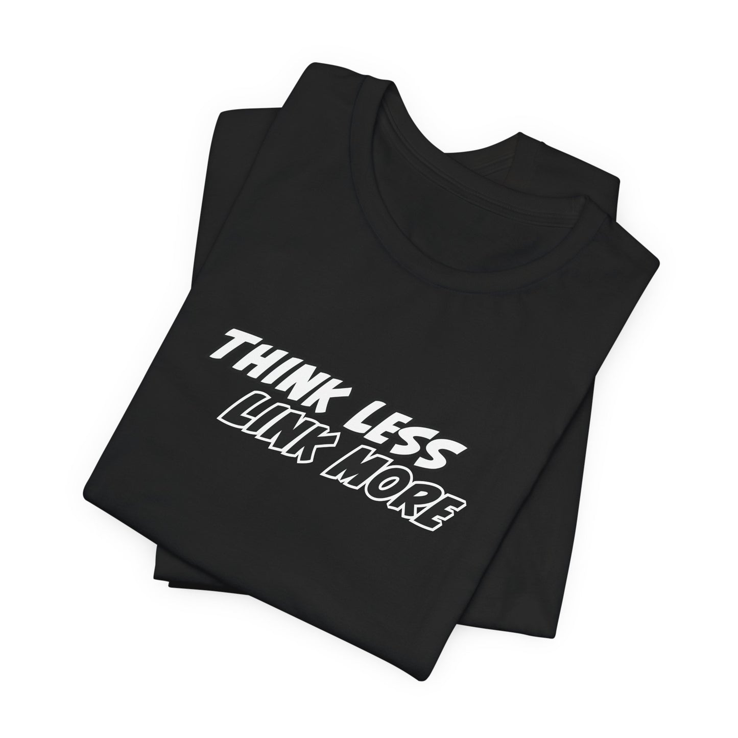 Think Less, Link More Ninja Warrior T-Shirt