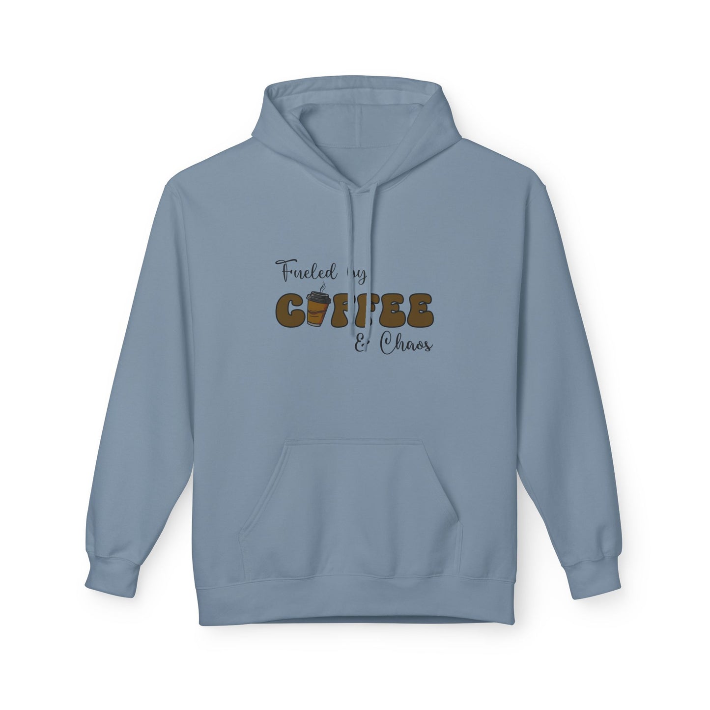 Fueled by Coffee & Chaos Hoodie – Cozy Everyday Sweatshirt for Moms, Entrepreneurs & Coffee Lovers