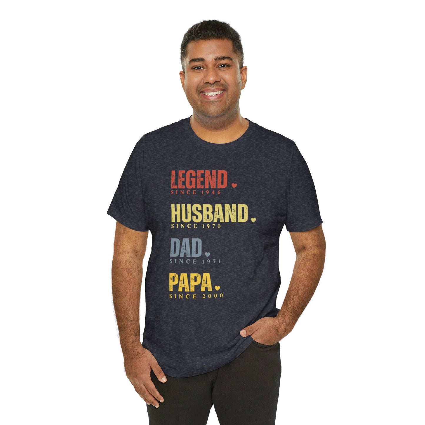 Legend Since [Year] Custom Tee | Husband, Dad, Papa, Grandpa Shirt